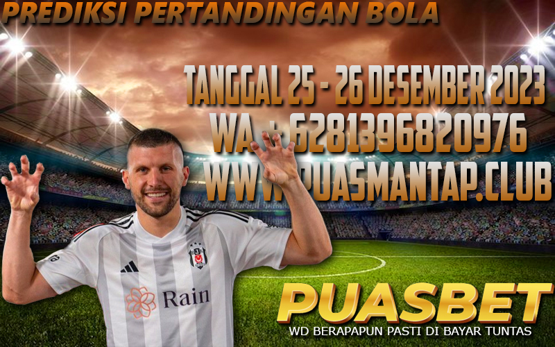 PREDIKSI BOLA 95% AKURAT TANGGAL 25 – 26 DESEMBER 2023
