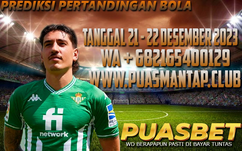 PREDIKSI BOLA 95% AKURAT TANGGAL 21 – 22 DESEMBER 2023