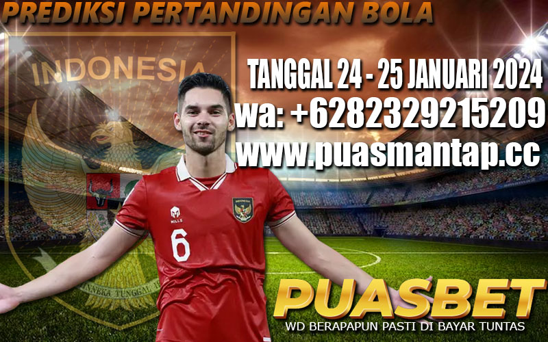 PREDIKSI BOLA 95% AKURAT TANGGAL 24 – 25 JANUARI 2024