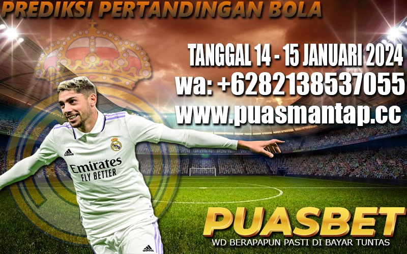 PREDIKSI BOLA 95% AKURAT TANGGAL 14 – 15  JANUARI 2024
