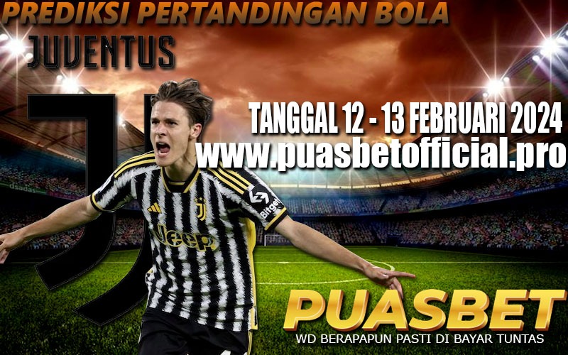 PREDIKSI BOLA 95% AKURAT 12-13 Februari 2024 PUASBET,,