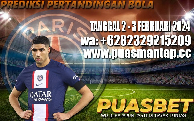 PREDIKSI BOLA 95% AKURAT 2-3 Februari 2024 PUASBET,,