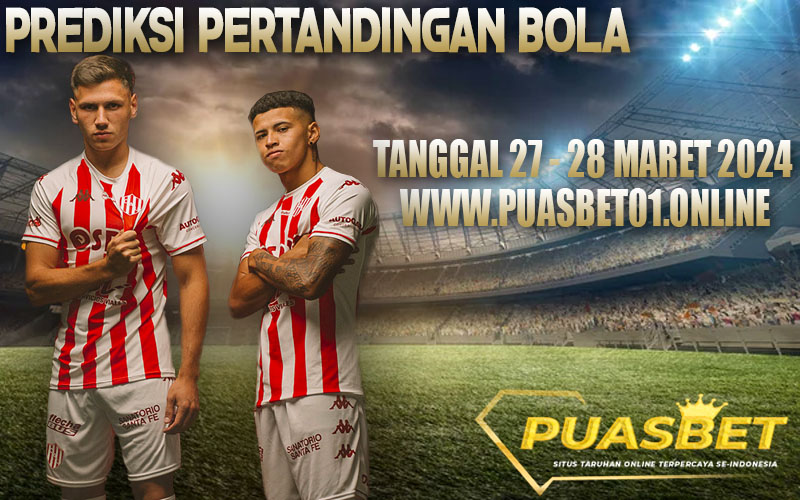 PREDIKSI BOLA 95% AKURAT 27-28 MARET 2024 PUASBET,,