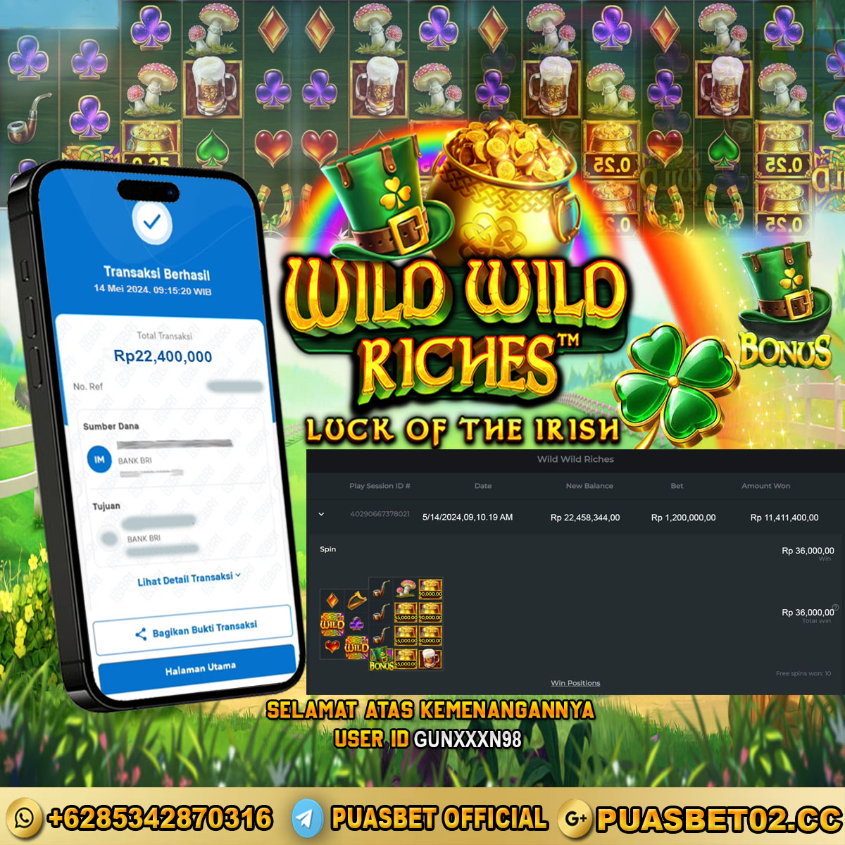 BUKTI WD PUASBET 14 MAY 2024 ( Wild Wild Riches ) Rp.22,400,000 – LUNAS)