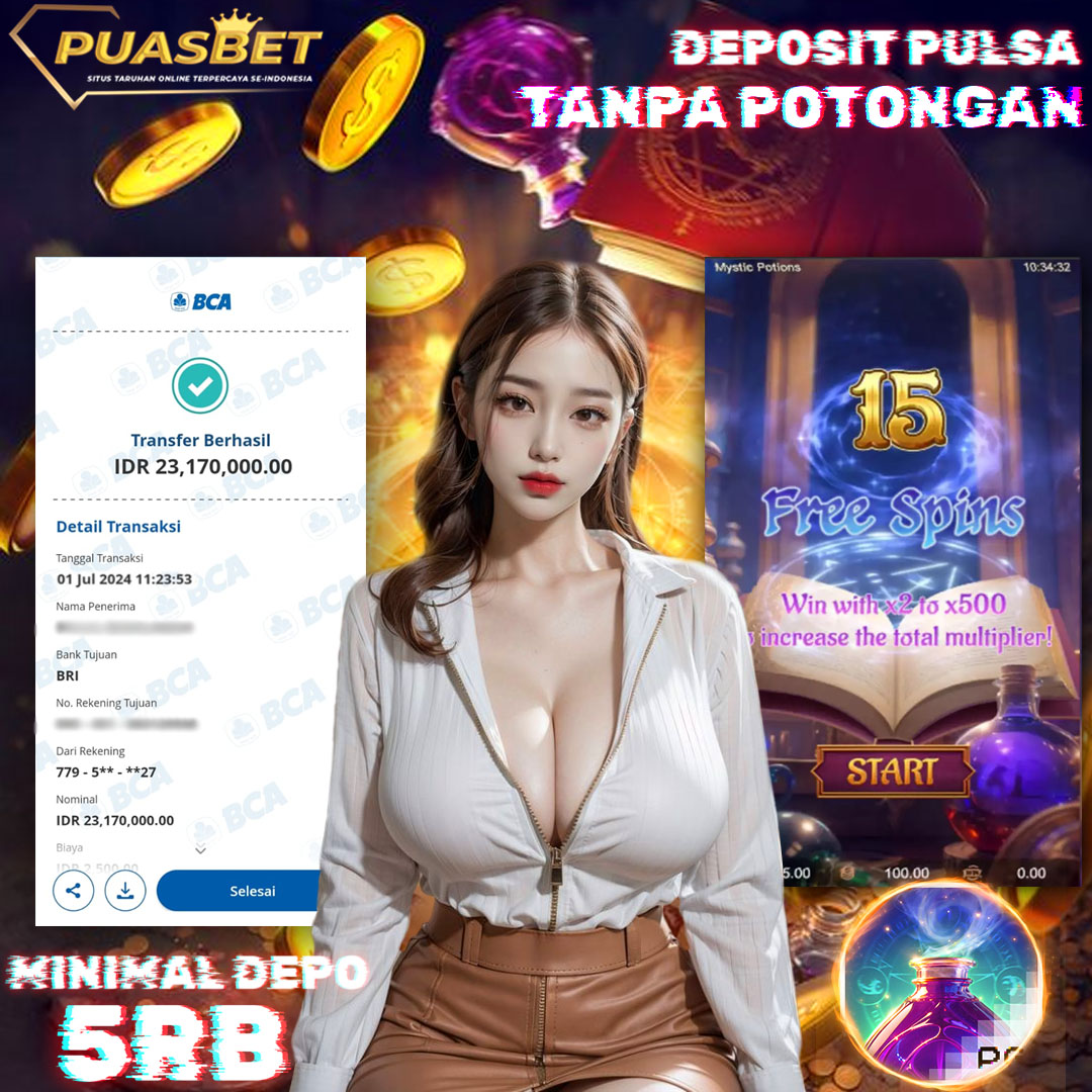 BUKTI WD PUASBET 01 JULI 2024 ( Mystic Potion PGSOFT ) Rp 23,170,000– LUNAS)