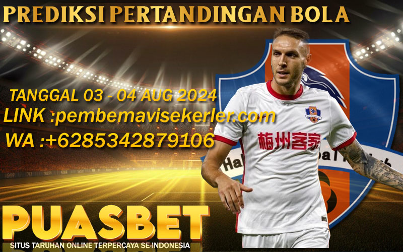 PREDIKSI BOLA PUASBET 03 – 04 AUG 2024