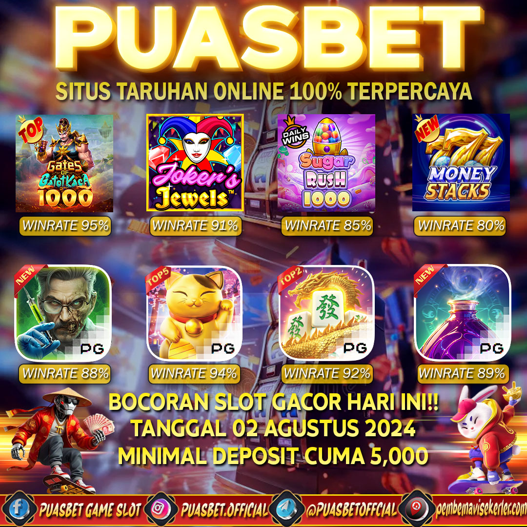 INFO SLOT GACOR PUASBET 03 AUG 2024