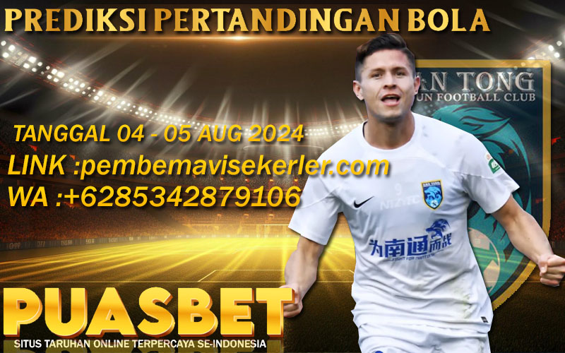 PREDIKSI BOLA PUASBET 04 – 05 AUG 2024