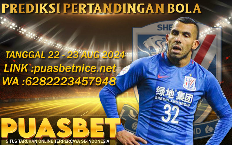 PREDIKSI BOLA PUASBET 22 – 23 AUG 2024