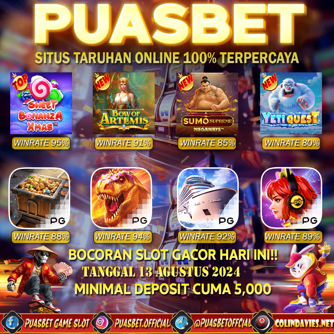 INFO SLOT GACOR PUASBET 13 AUG 2024