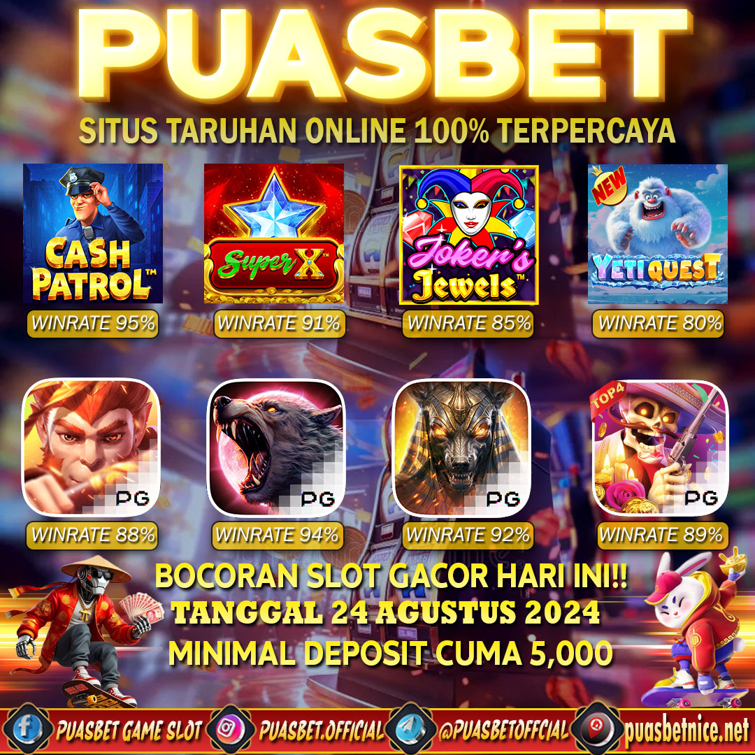 INFO SLOT GACOR PUASBET 24 AUG 2024