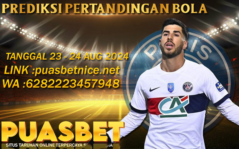 PREDIKSI BOLA PUASBET 23 – 24 AUG 2024