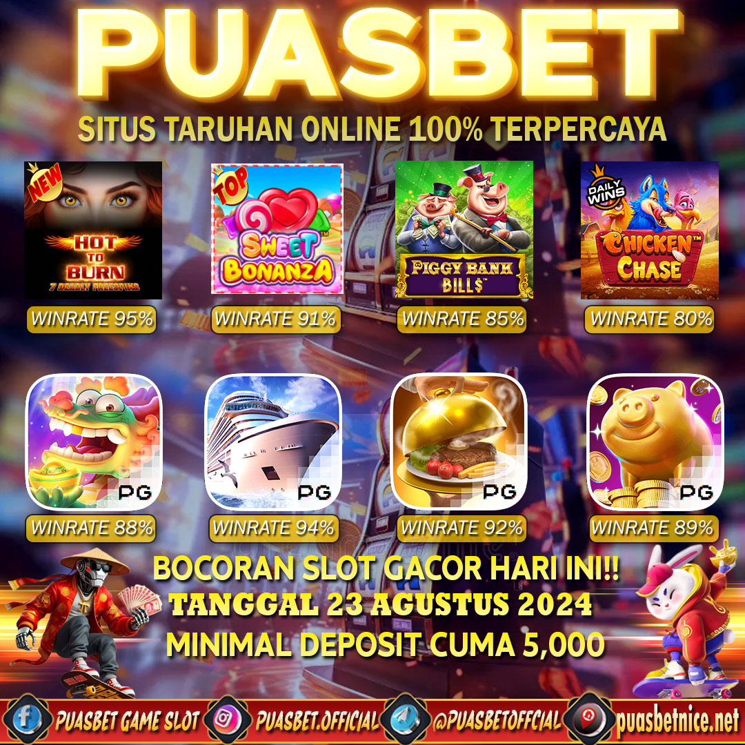 INFO SLOT GACOR PUASBET 23 AUG 2024