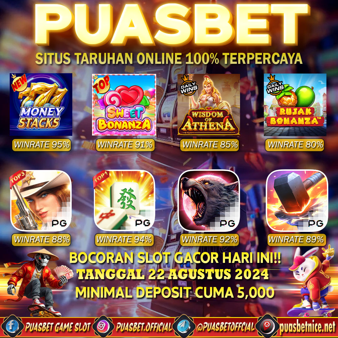 INFO SLOT GACOR PUASBET 22 AUG 2024