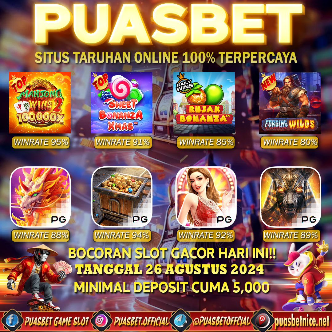 INFO SLOT GACOR PUASBET 26 AUG 2024