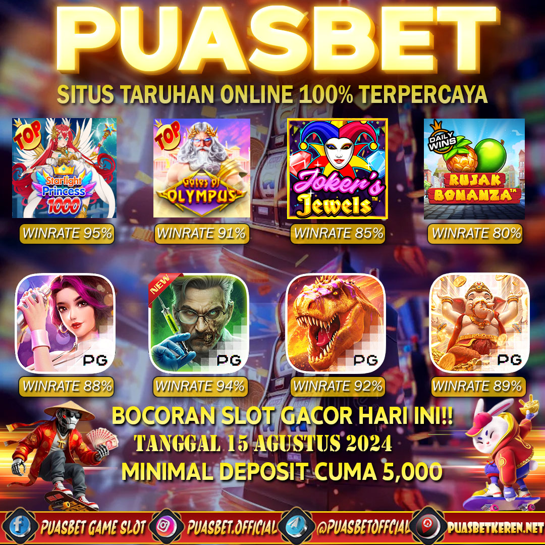 INFO SLOT GACOR PUASBET 15 AUG 2024