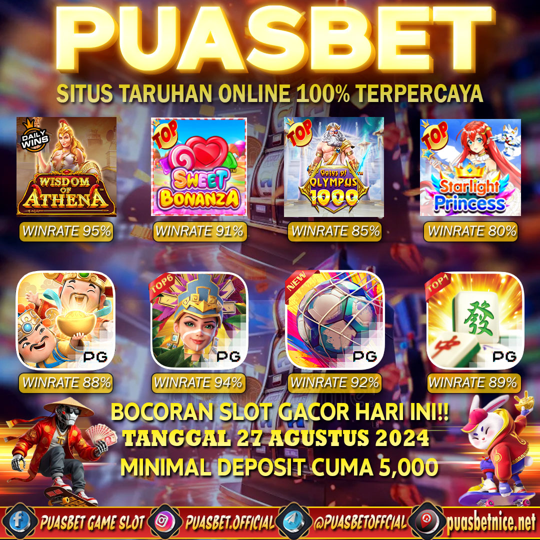 INFO SLOT GACOR PUASBET 27 AUG 2024