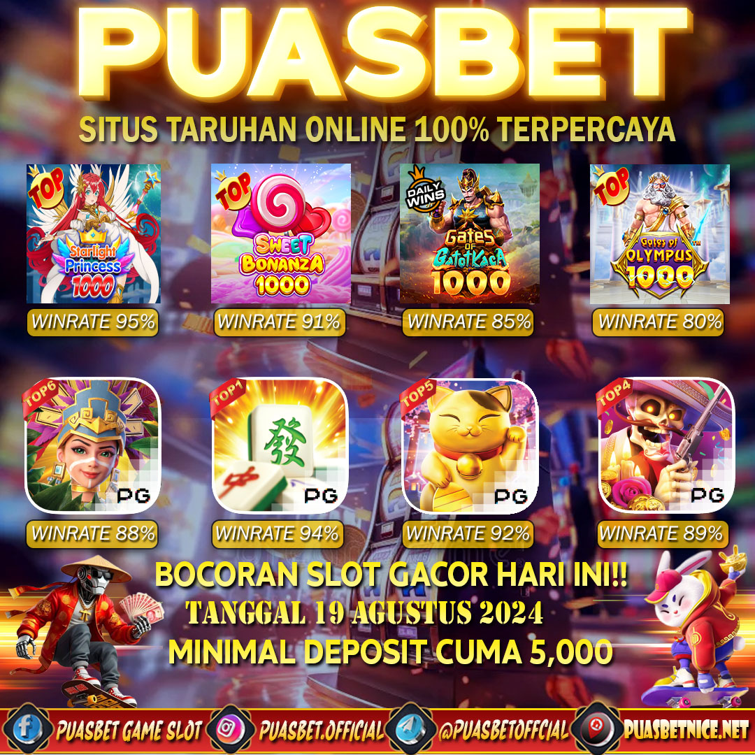 INFO SLOT GACOR PUASBET 19 AUG 2024