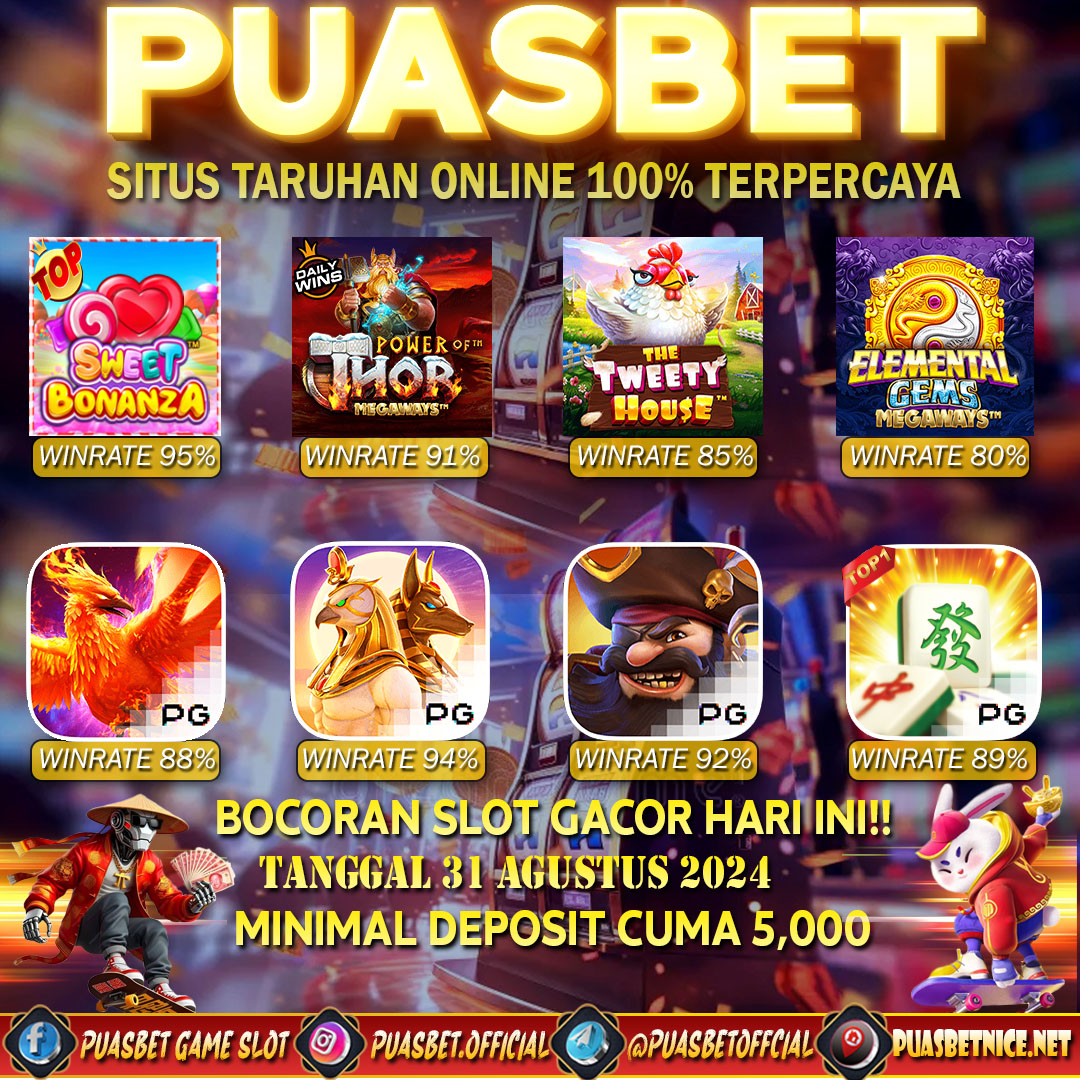 INFO SLOT GACOR PUASBET 31 AUG 2024