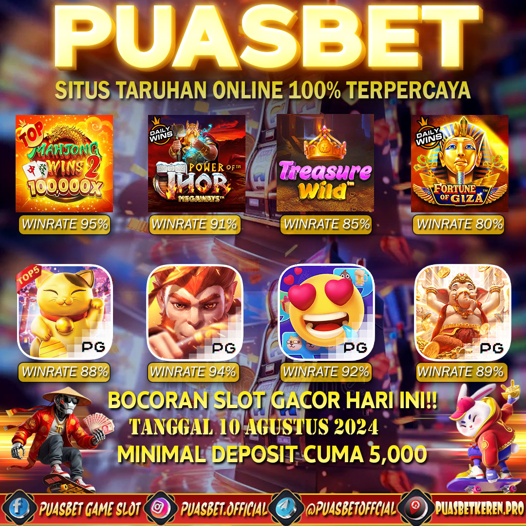 INFO SLOT GACOR PUASBET 10 AUG 2024
