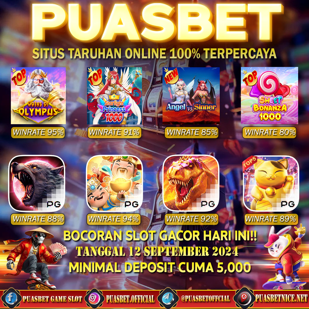 INFO SLOT GACOR PUASBET 12 SEPT 2024