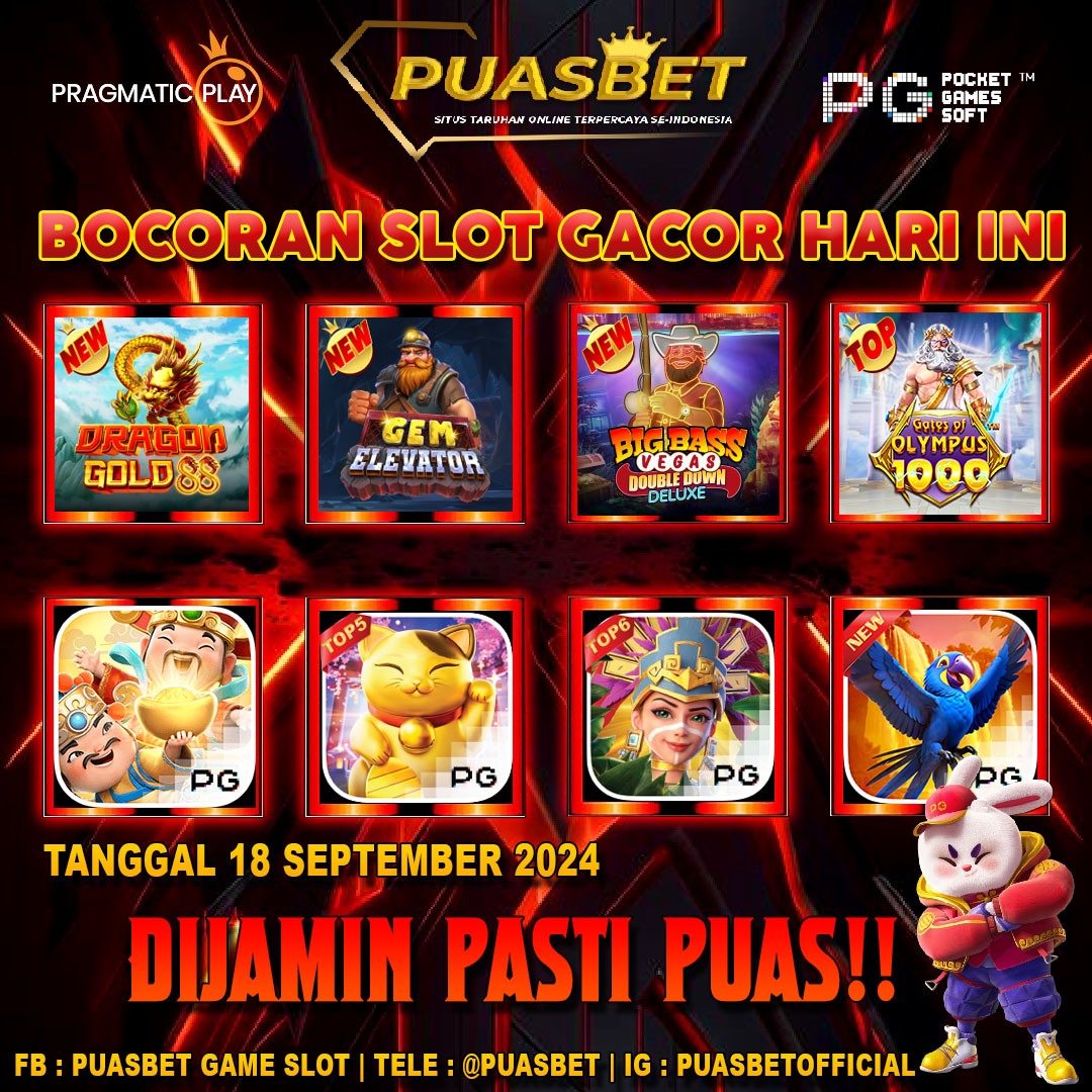 INFO SLOT GACOR PUASBET 18 SEPT 2024