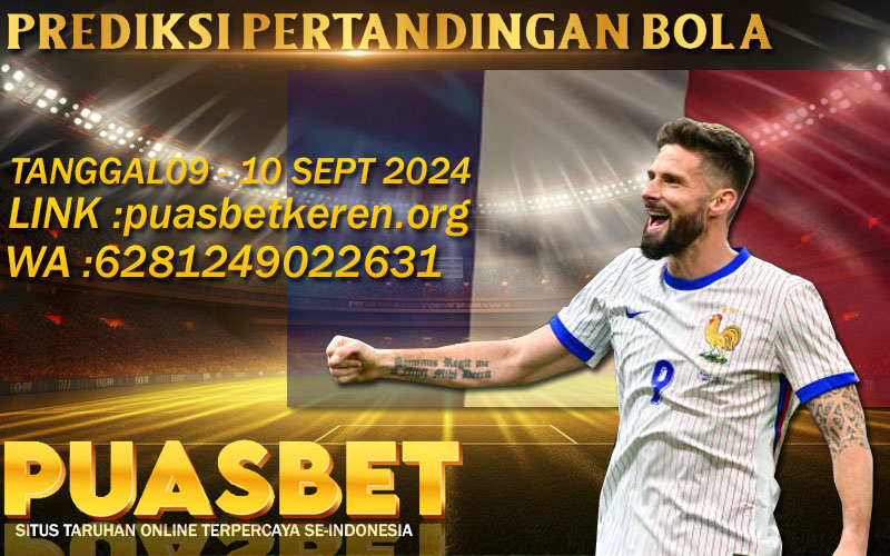 PREDIKSI BOLA PUASBET 09 – 10 SEPT 2024