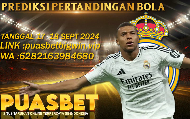 PREDIKSI BOLA PUASBET 17 – 18 SEPT 2024