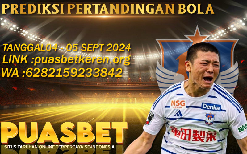 PREDIKSI BOLA PUASBET 04 – 05 SEPT 2024
