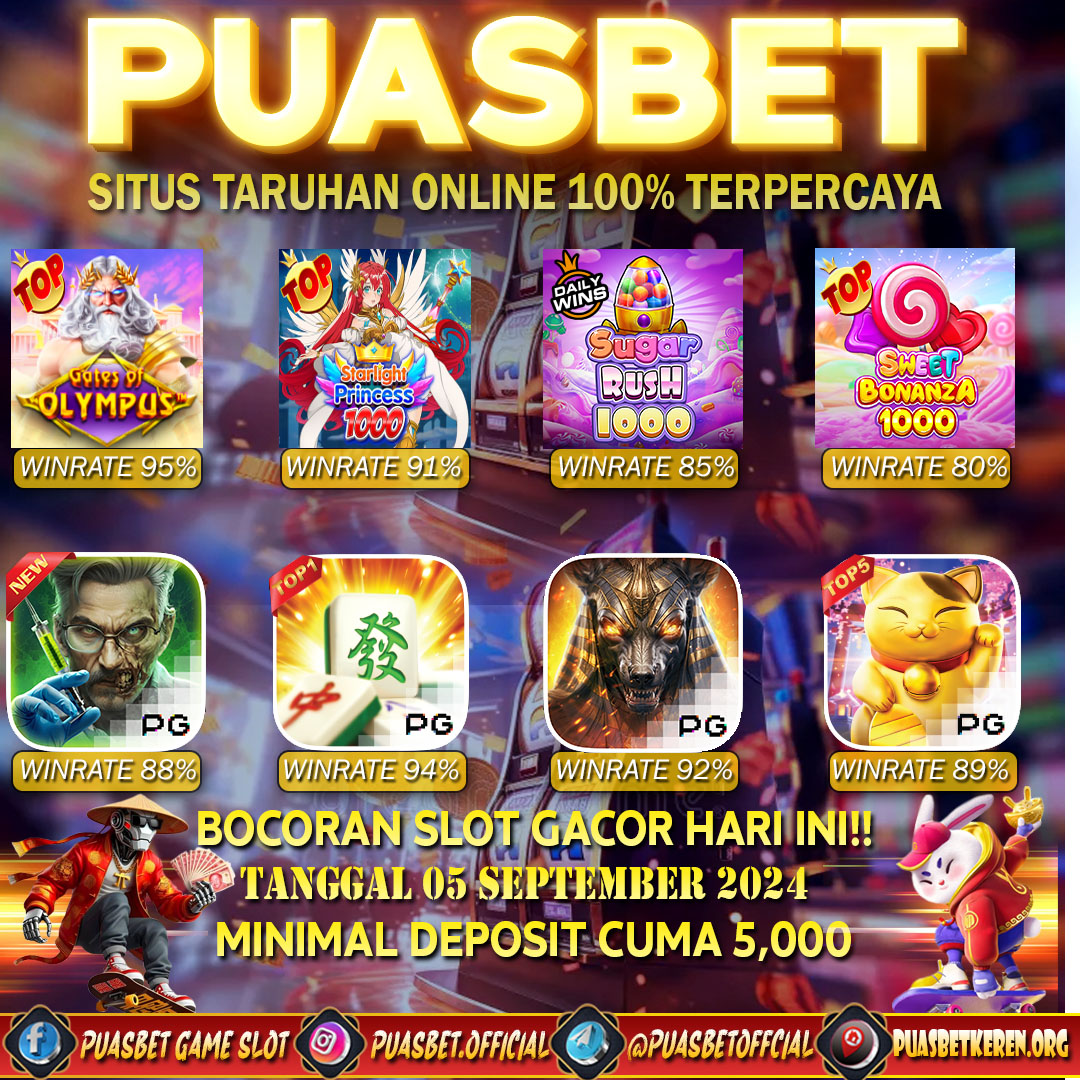 INFO SLOT GACOR PUASBET 05 SEPT 2024