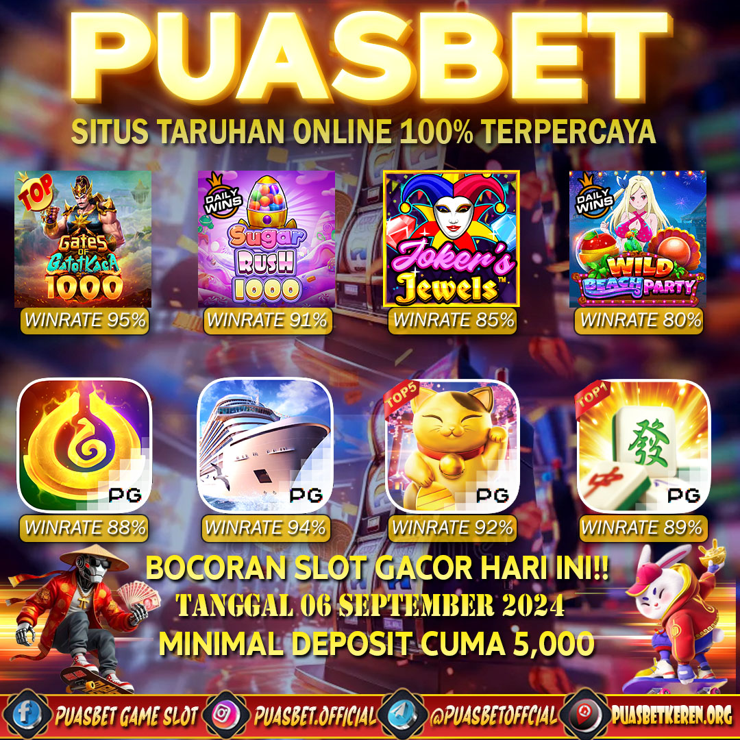 INFO SLOT GACOR PUASBET 06 SEPT 2024