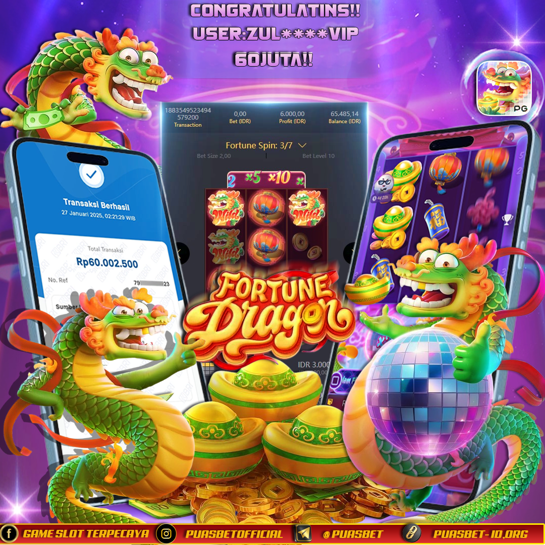BUKTI WD PUASBET 27 JANUARY 2025 (FORTUNE DRAGON  PG SOFT Rp. 60,000,000 – LUNAS)