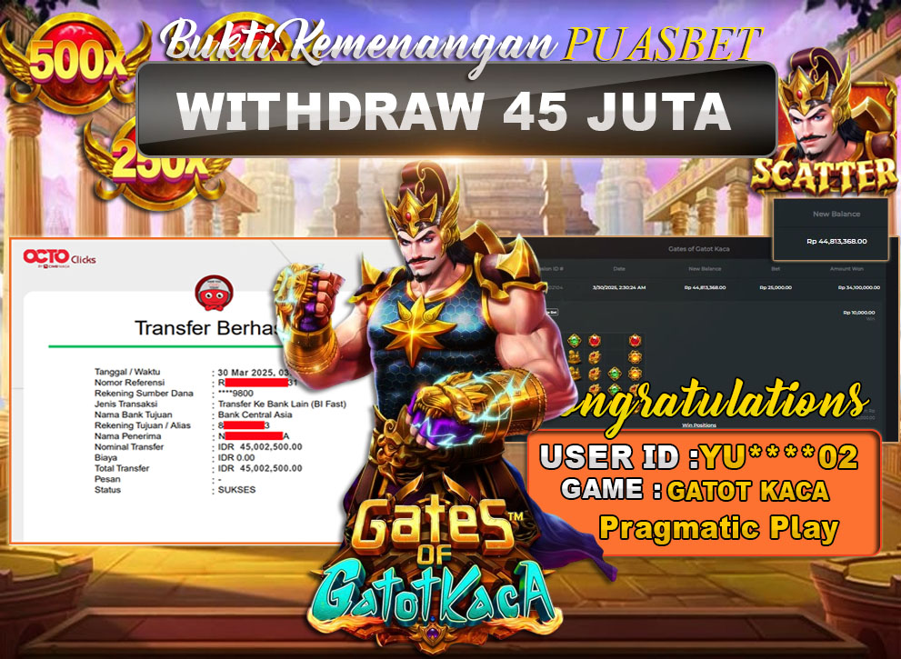 BUKTI WD PUASBET (Gatot Kaca Pragmatic Play Rp. 45,000,000 – LUNAS)