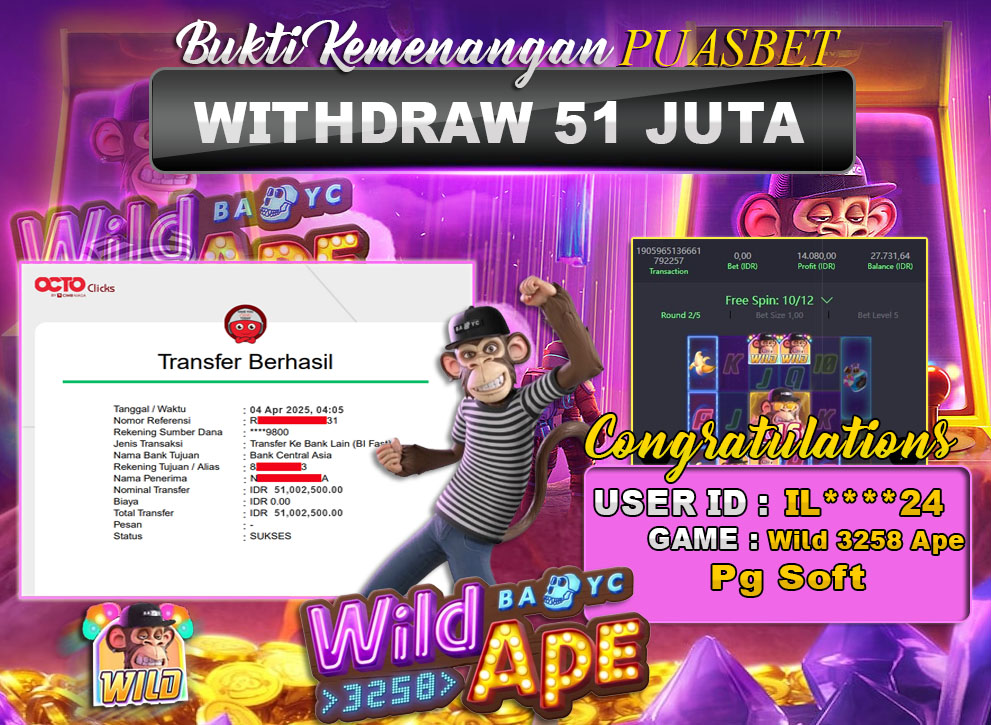 BUKTI WD PUASBET (Wild 3258 Ape Pg Soft Rp. 51,000,000 – LUNAS)