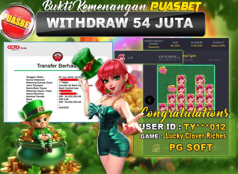 BUKTI WD PUASBET (PG Soft Lucky Clover Riches Rp. 54,000,000 – LUNAS)