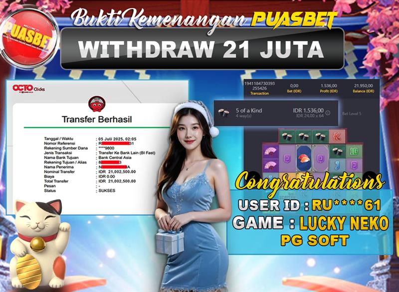BUKTI WD PUASBET (PG Soft Lucky Neko Rp. 21,000,000 – LUNAS)